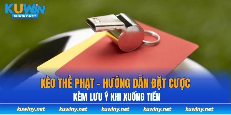 kèo thẻ phạt