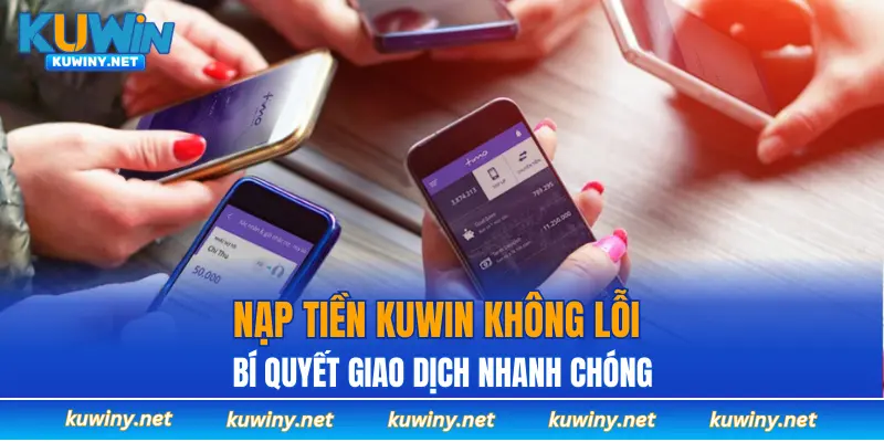 nạp tiền KUWIN