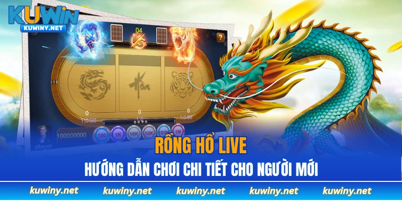 rồng hổ live
