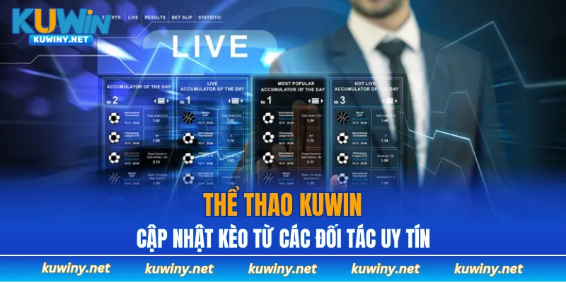 Thể thao KUWIN cập nhật kèo từ các đối tác uy tín