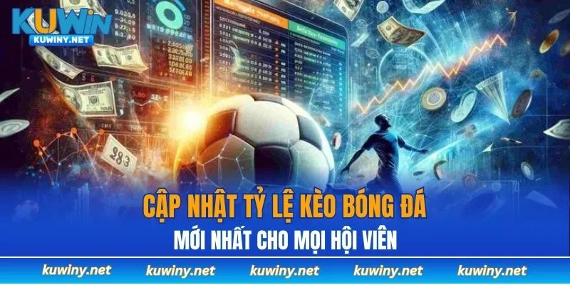 tỷ lệ kèo bóng đá