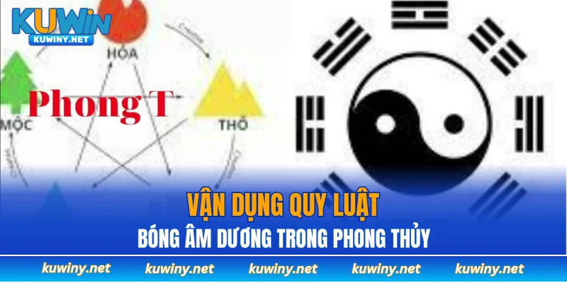Vận dụng quy luật bóng âm dương trong phong thủy